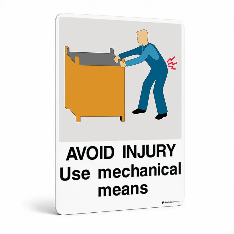 Warehouse & floor - Avoid Injury Use Mechanical Means Sign