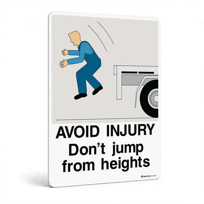 Warehouse & floor - Avoid Injury Don't Jump From Heights Sign