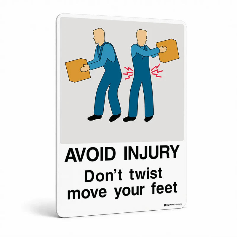 Warehouse & floor - Avoid Injury Don't Twist Move Your Feet Sign