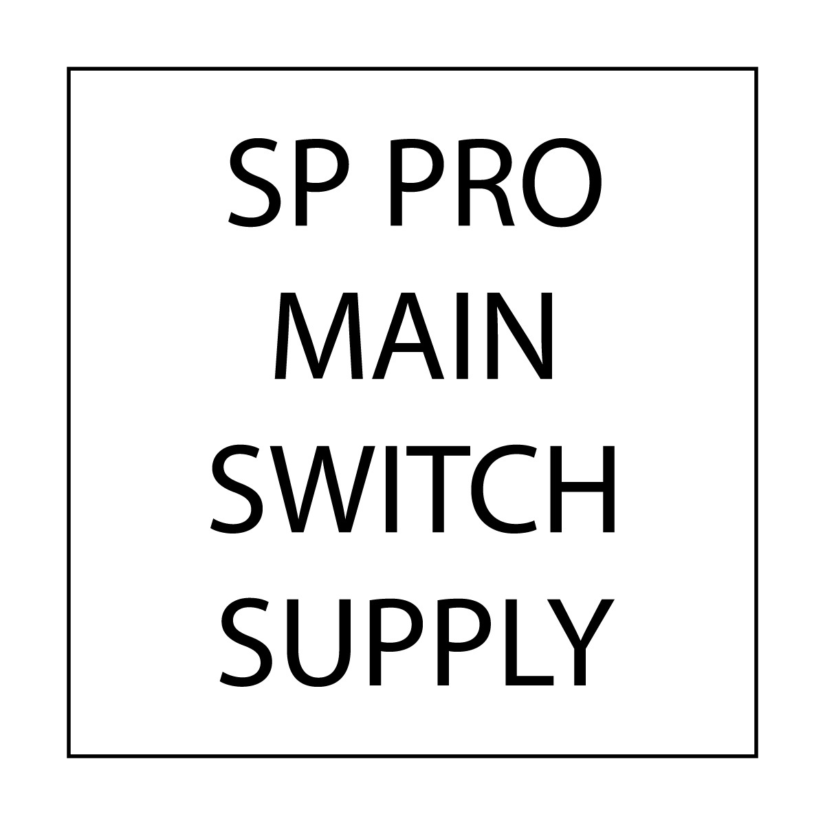 SP PRO Main Switch Supply