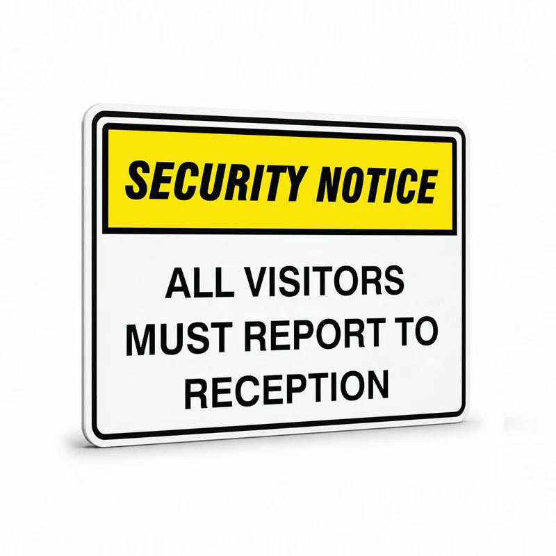 Security - Security Notice All Visitors Signs