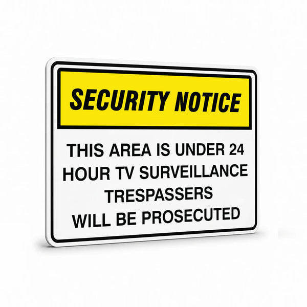 Security - Security Notice This Area Is Under 24 Hour Signs