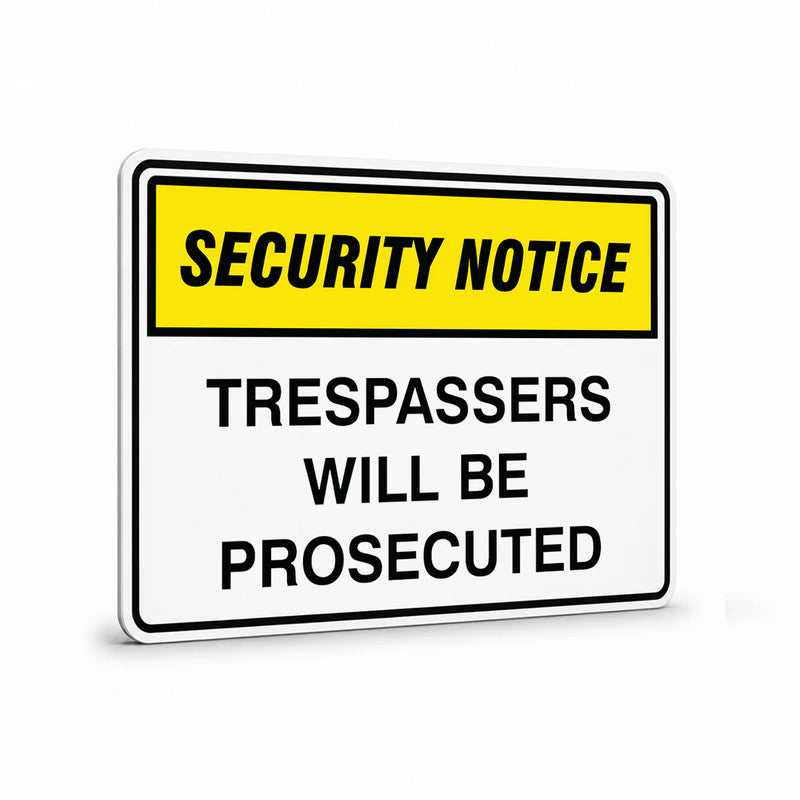 Security - Security Notice Trespassers Will Be Prosecuted Signs
