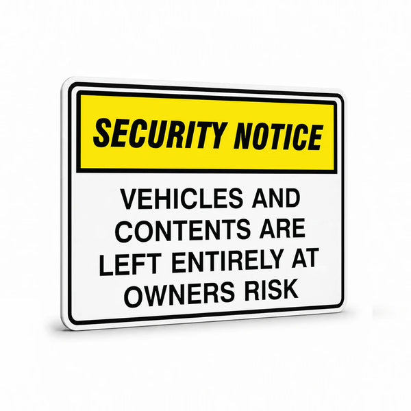 Security - Security Notice Vehicles And Contents Signs