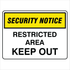 Security - Security Notice Restricted Area Signs
