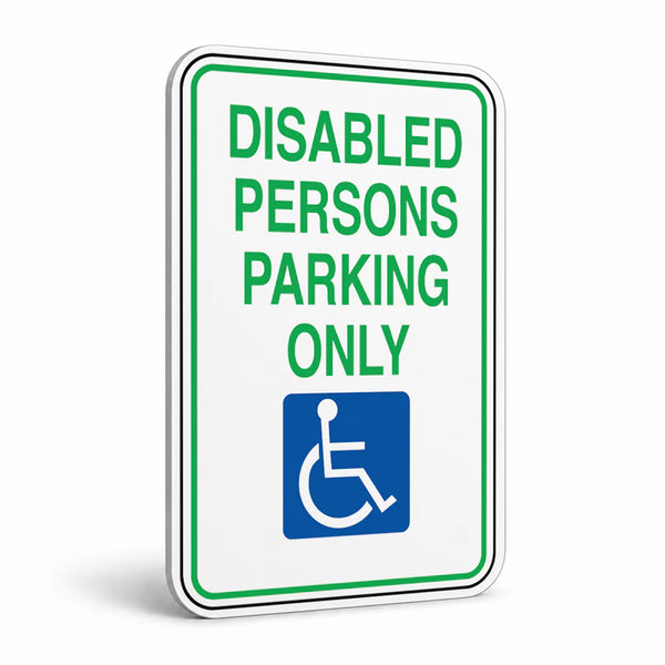 Traffic And Parking - Disabled Persons Parking Only Sign