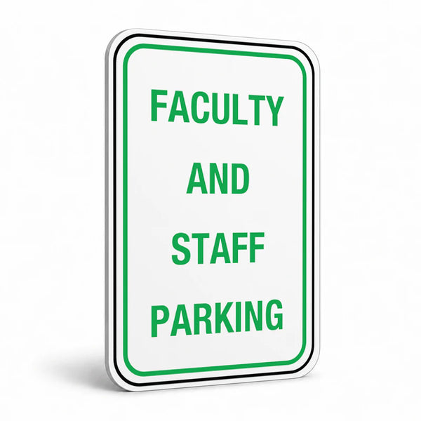 Traffic And Parking - Faculty And Staff Parking Sign