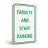 Traffic And Parking - Faculty And Staff Parking Sign