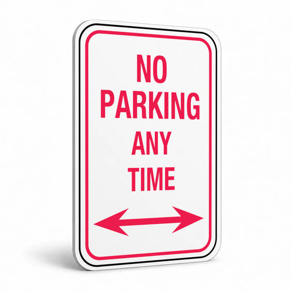 Traffic And Parking - No Parking Any Time Double Arrow Sign