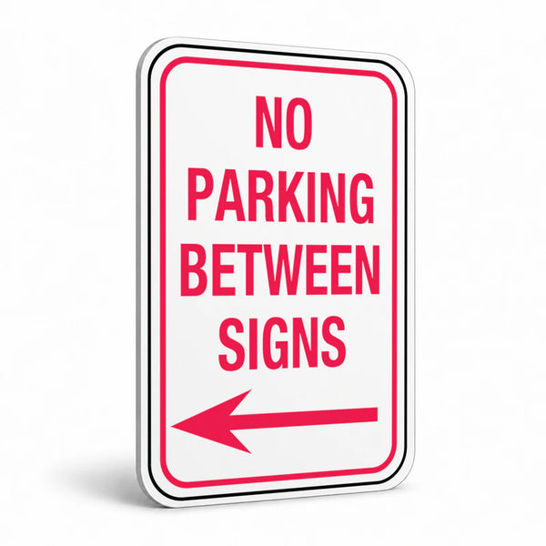 Traffic And Parking - No Parking Between Signs Left Arrow Sign