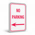 Traffic And Parking - No Parking Left Arrow Sign