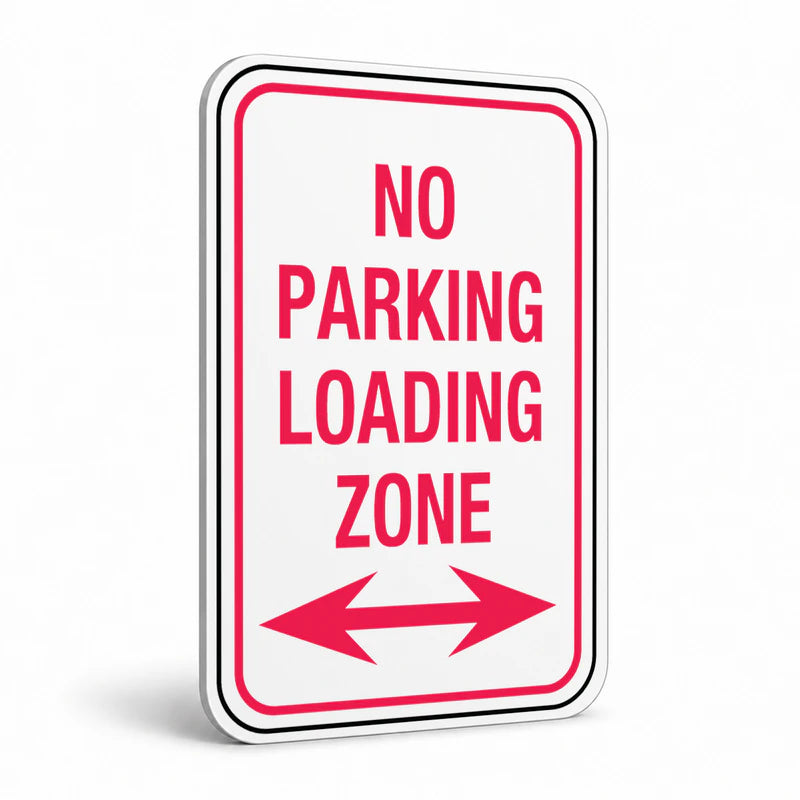 Traffic And Parking - No Parking Loading Zone Double Arrow Sign