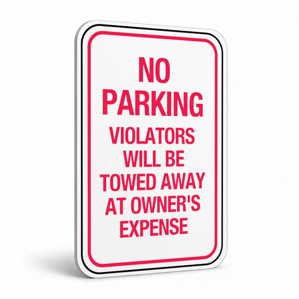 Traffic And Parking - No Parking Violators Will Be Towed Sign