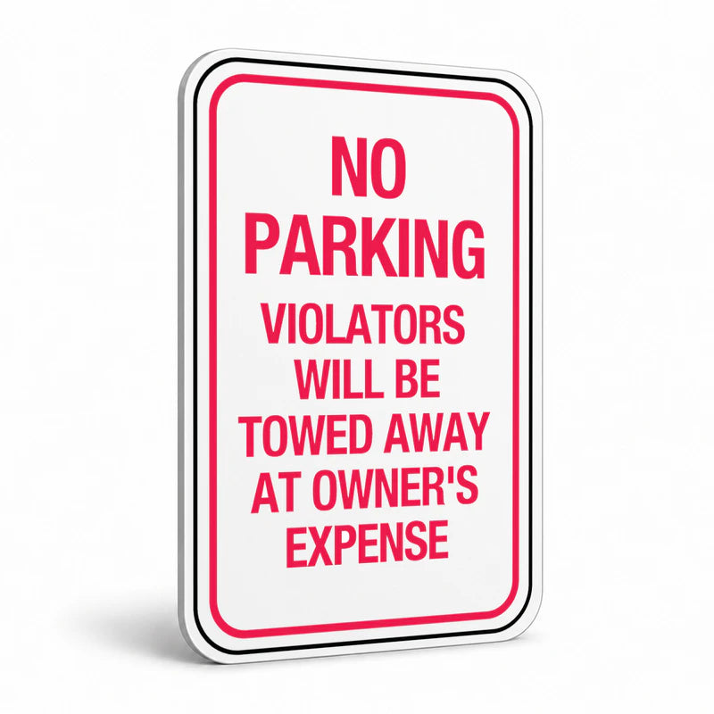 Traffic And Parking - No Parking Violators Will Be Towed Sign