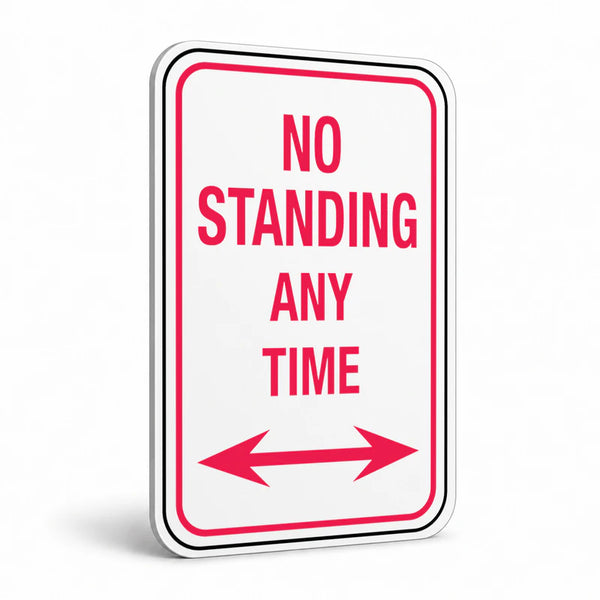Traffic And Parking - No Standing Any Time Double Arrow Sign