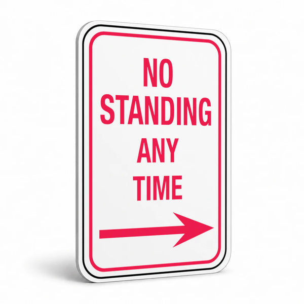 Traffic And Parking - No Standing Any Time Right Arrow Sign