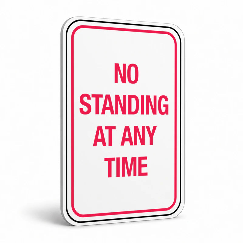 Traffic And Parking - No Standing At Any Time Sign