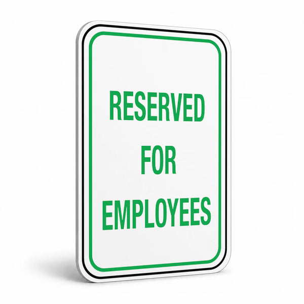 Traffic And Parking - Reserved For Employees Sign