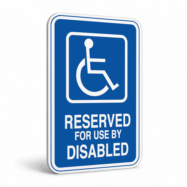 Traffic And Parking - Reserved For Use By Disabled Sign