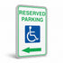 Traffic And Parking - Reserved Parking Wheelchair Symbol Left Arrow Sign