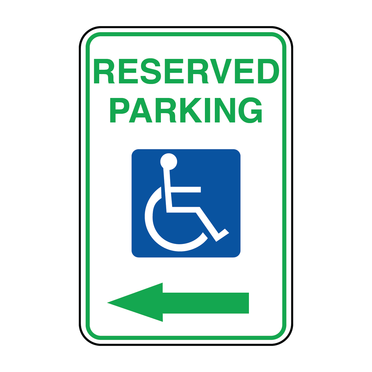 Traffic And Parking - Reserved Parking Wheelchair Symbol Left Arrow Sign