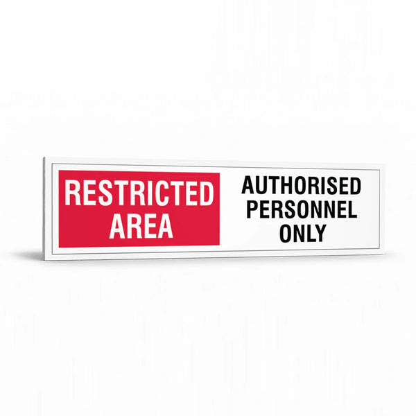 Warehouse And Floor  - Restricted Area Authorised Personnel Only  Signs