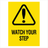 Warehouse And Floor - A4 Watch Your Step Signs