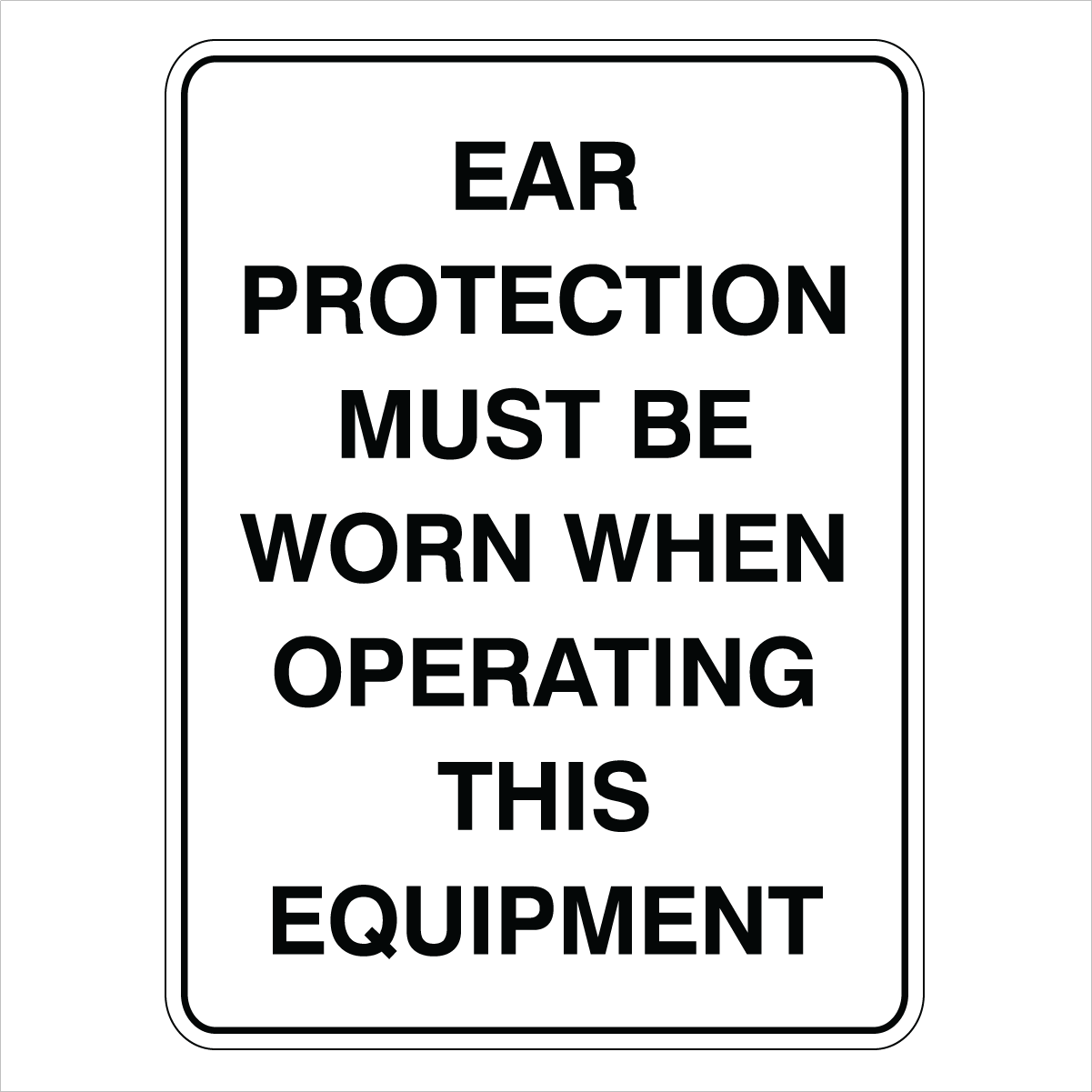 Warehouse And Floor - Ear Protection Must Be Worn Signs