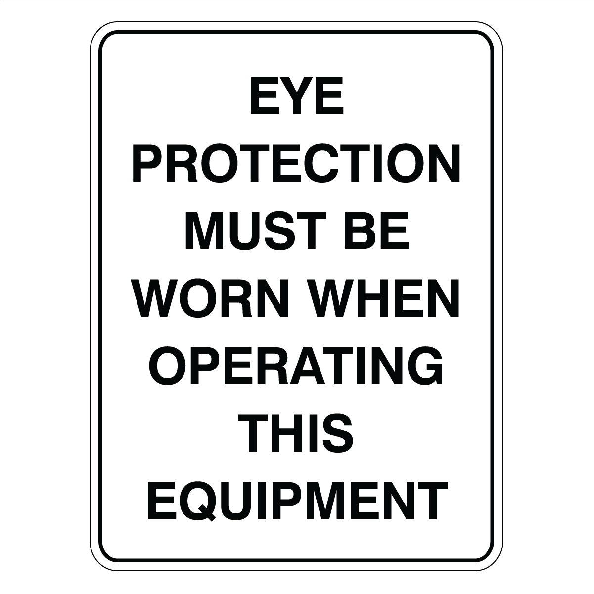 Warehouse And Floor - Eye Protection Must Be Worn Signs