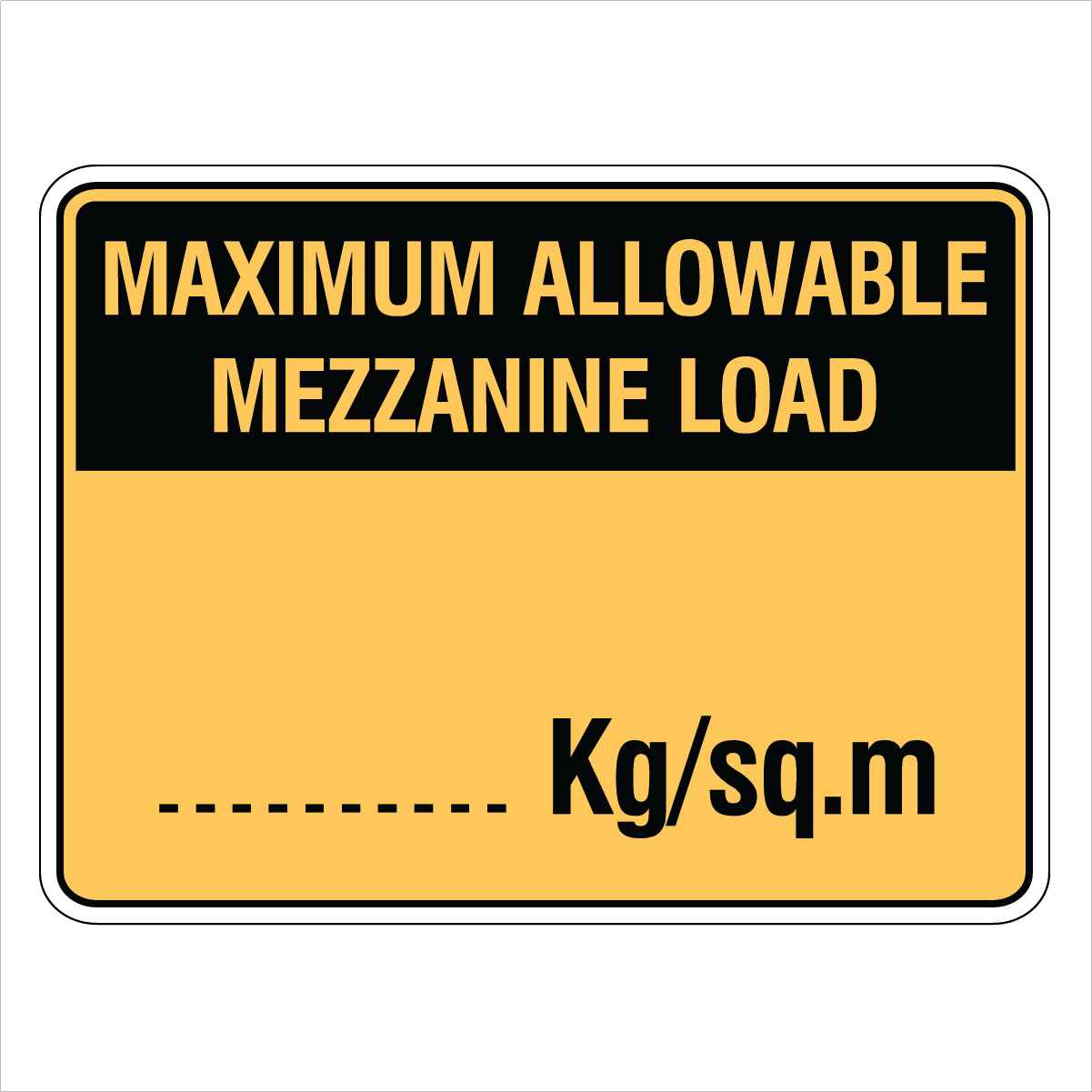 Warehouse And Floor - Maximum Allowable Mezzanine Load Signs