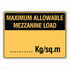 Warehouse And Floor - Maximum Allowable Mezzanine Load Signs