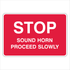 Warehouse And Floor - Stop Sound Horn Signs
