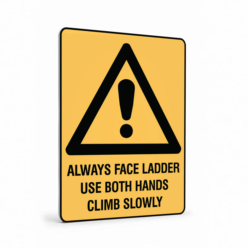 Warning - Always Face Ladder Sign