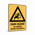 Warning - Hand Hazard Sign