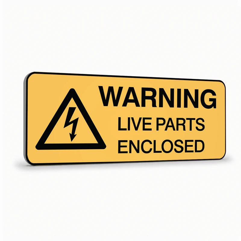 Warning - Live Parts Enclosed Sign