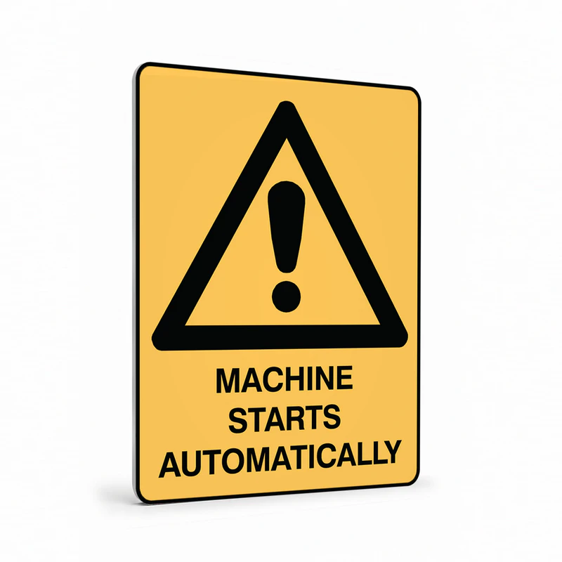 Warning - Machine Starts Sign