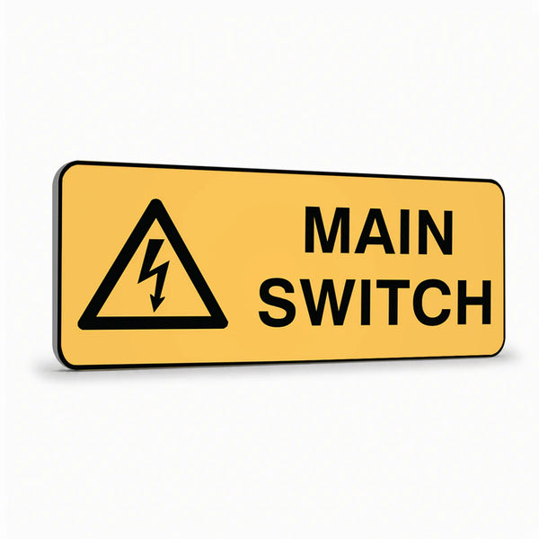 Warning - Main Switch Sign