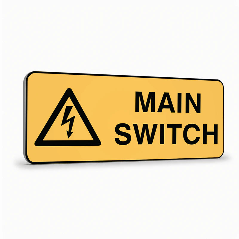 Warning - Main Switch Sign