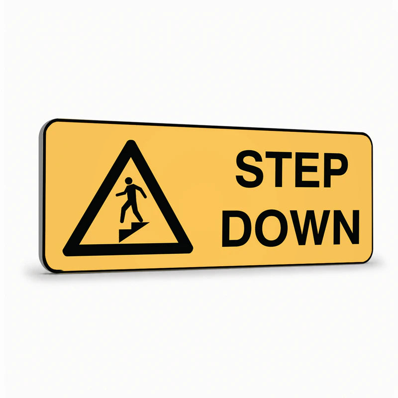 Warning - Step Down Sign