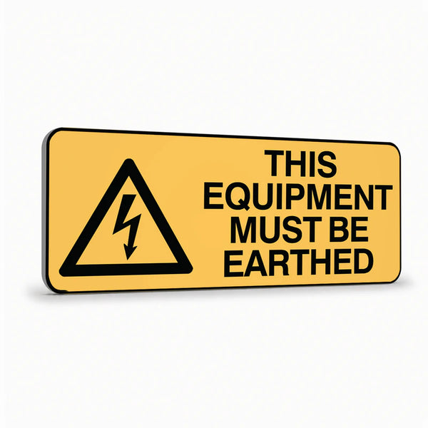 Warning - This Equipment Must Be Earthed Sign