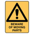 Warning - Beware Of Moving Parts Sign
