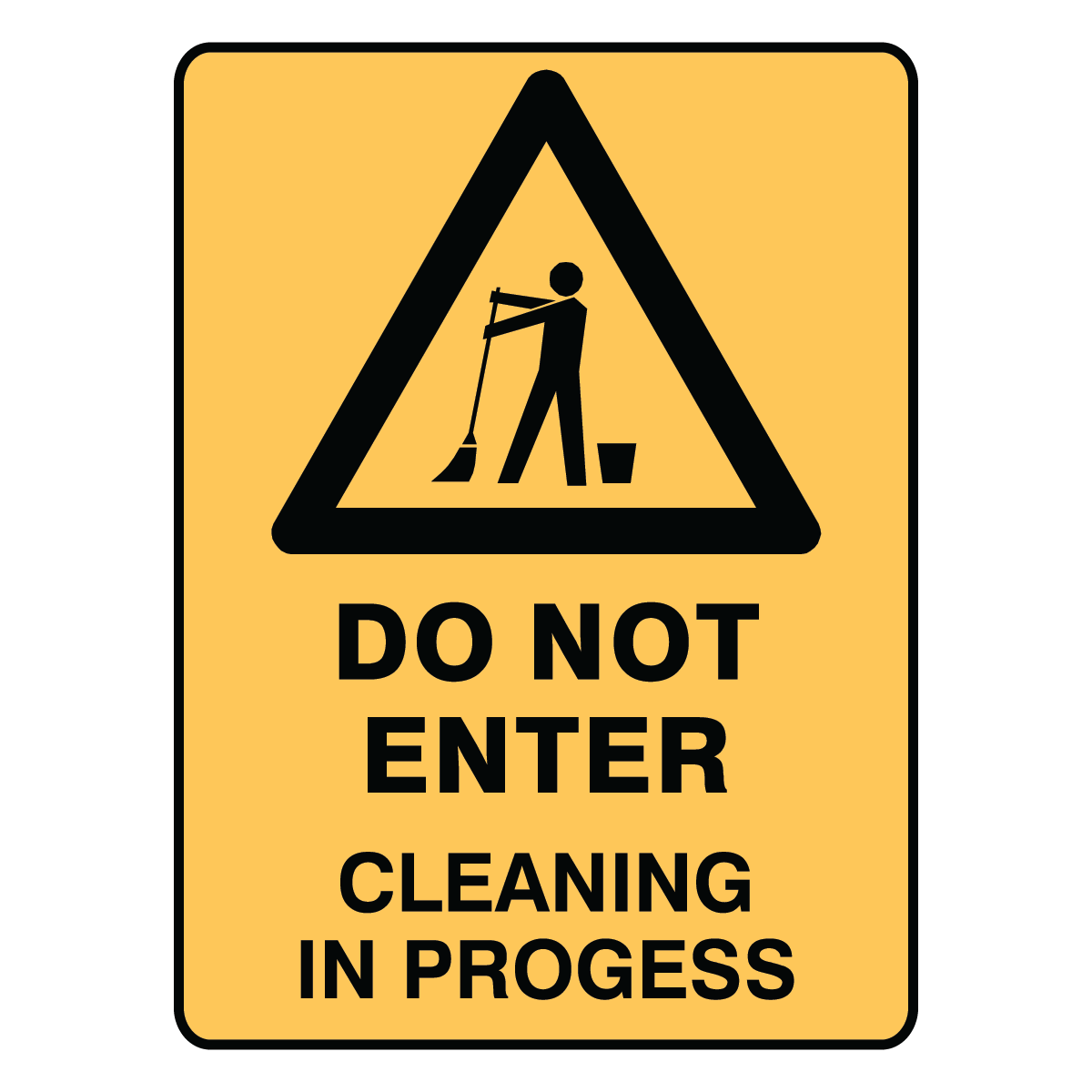 Warning - Do Not Enter Cleaning Sign – Signportal