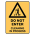 Warning - Do Not Enter Cleaning Sign