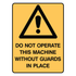 Warning - Do Not Operate Sign