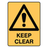 Warning - Keep Clear Sign