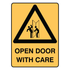 Warning - Open Door With Care Sign