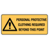 Warning - Personal Protective Clothing Sign