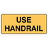Warning - Use Handrail Sign