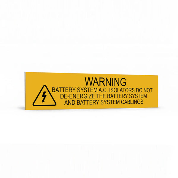 Warning Battery System A.C. Isolators do not De-Energise