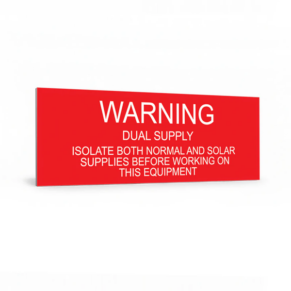 Warning Dual Supply Isolate both Normal and Solar Supplies